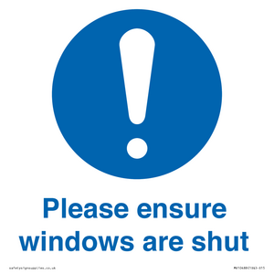 Please ensure windows are shut